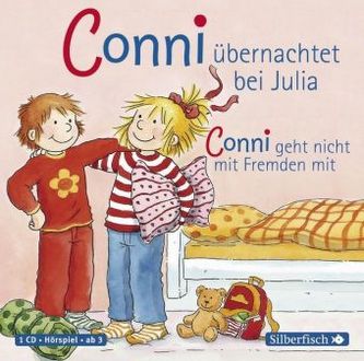 Meine Freundin Conni, Conni übernachtet bei Julia / Conni geht nicht mit Fremden mit, 1 Audio-CD