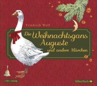 Die Weihnachtsgans Auguste und andere Märchen, 1 Audio-CD