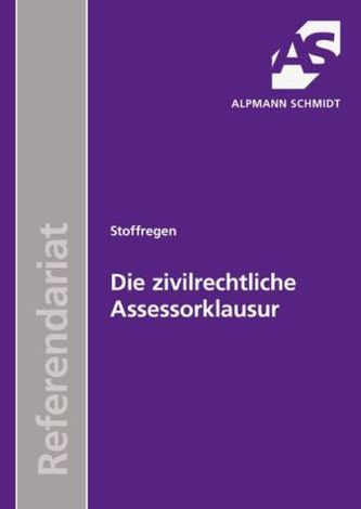 Die zivilrechtliche Assessorklausur