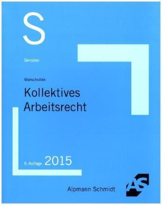 Kollektives Arbeitsrecht