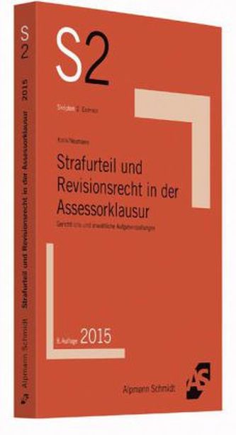 Strafurteil und Revisionsrecht in der Assessorklausur