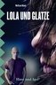 Lola und Glatze, Schulausgabe