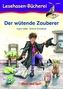 Der wütende Zauberer, Schulausgabe