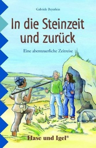 In die Steinzeit und zurück, Schulausgabe