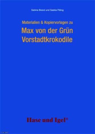 Materialien & Kopiervorlagen zu Max von der Grün: Vorstadtkrokodile