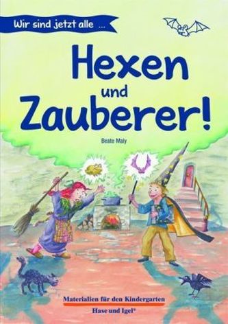 Wir sind jetzt alle ... Hexen und Zauberer!