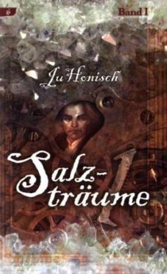 Salzträume. Bd.1