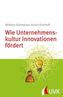 Wie Unternehmenskultur Innovationen fördert