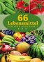 66 Lebensmittel für ihre Gesundheit