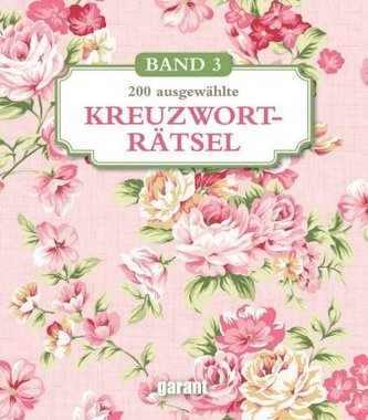 200 ausgewählte Kreuzworträtsel. Bd.3