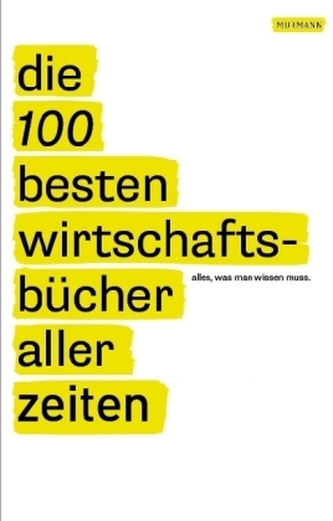 Die 100 besten Wirtschaftsbücher aller Zeiten