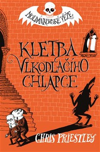 Kletba vlkodlačího chlapce. Moldánkovské věže 1.