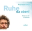 Ruhe da oben!, 1 Audio-CD