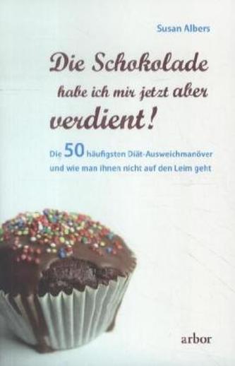 Die Schokolade habe ich mir jetzt aber verdient!