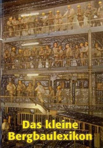 Das kleine Bergbaulexikon