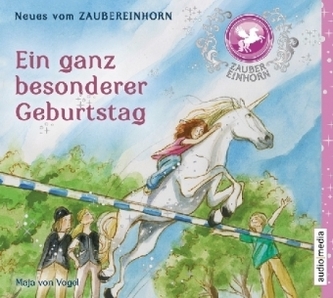 Zaubereinhorn - Ein ganz besonderer Geburtstag, Audio-CD