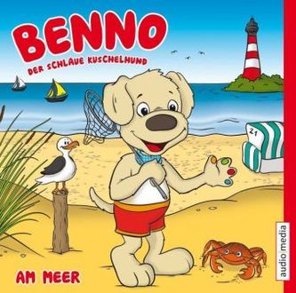 Benno, der schlaue Kuschelhund - Am Meer, 1 Audio-CD
