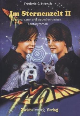 Im Sternenzelt - Nina, Caren und die Außerirdischen