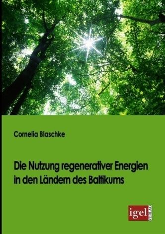 Die Nutzung regenerativer Energien in den Ländern des Baltikums