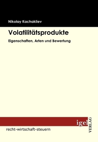 Volatilitätsprodukte - Eigenschaften, Arten und Bewertung