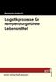 Logistikprozesse für temperaturgeführte Lebensmittel