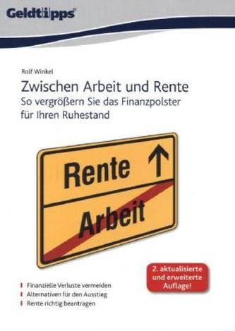 Zwischen Arbeit und Rente