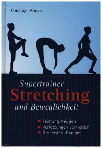 Supertrainer Stretching und Beweglichkeit