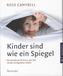 Kinder sind wie ein Spiegel