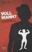 Voll Mann?