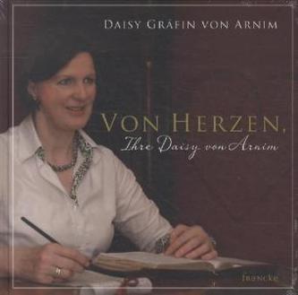 Von Herzen, Ihre Daisy von Arnim