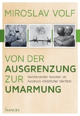 Von der Ausgrenzung zur Umarmung