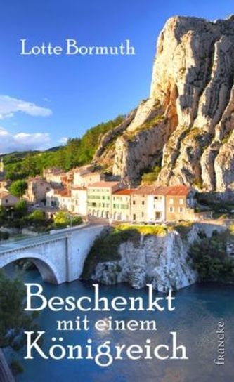 Beschenkt mit einem Königreich