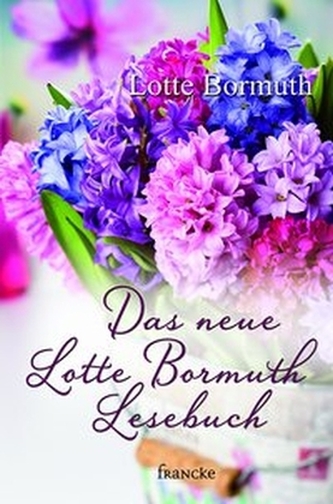 Das neue Lotte Bormuth Lesebuch