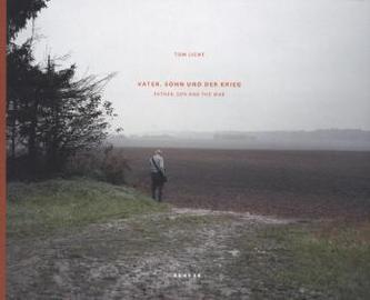 Tom Licht: Vater, Sohn und der Krieg