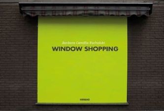 Barbara Camilla Tucholski. Window Shopping