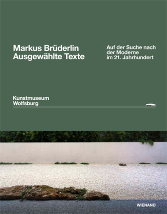 Markus Brüderlin. Ausgewählte Texte