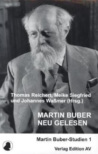 Martin Buber neu gelesen