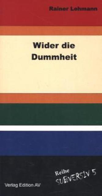 Wider die Dummheit