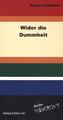 Wider die Dummheit