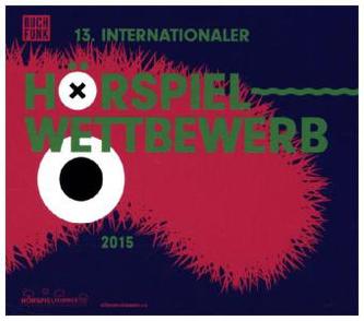 13. Internationaler Hörspielwettbewerb 2015, 1 MP3-CD