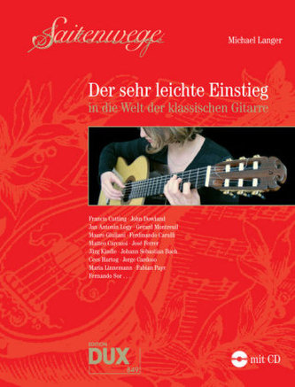 Saitenwege - Der sehr leichte Einstieg in die Welt der klassischen Gitarre, m. Audio-CD