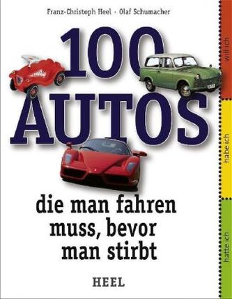 100 Autos, die man fahren muss, bevor man stirbt