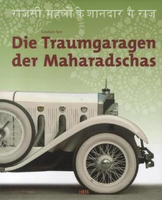 Die Traumgaragen der Maharadschas