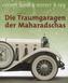 Die Traumgaragen der Maharadschas