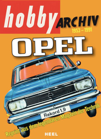 Hobby Archiv Opel 1953-1991