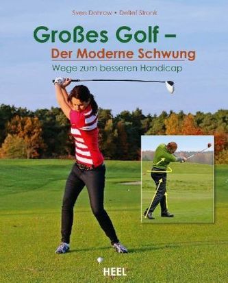 Großes Golf - Der moderne Schwung