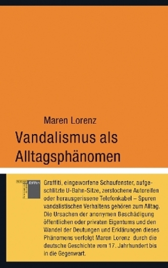 Vandalismus als Alltagsphänomen