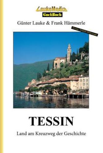 TESSIN - Land am Kreuzweg der Geschichte, m. DVD