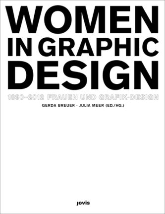 Women in Graphic Design. Frauen und Grafik-Design