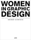 Women in Graphic Design. Frauen und Grafik-Design